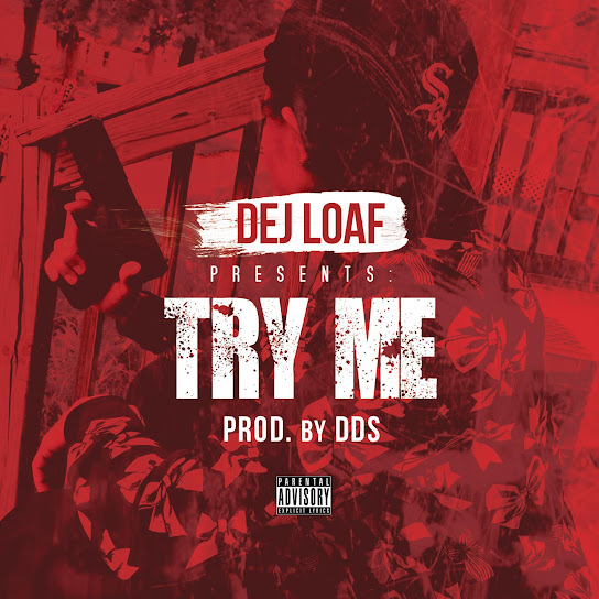 Download: DeJ Loaf - Try Me Mp3